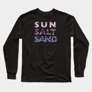 Sun Salt Sand Long Sleeve T-Shirt